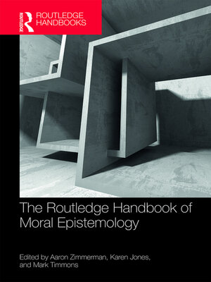 cover image of The Routledge Handbook of Moral Epistemology